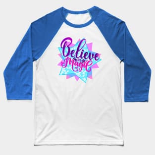 Believe in Magic Baseball T-Shirt